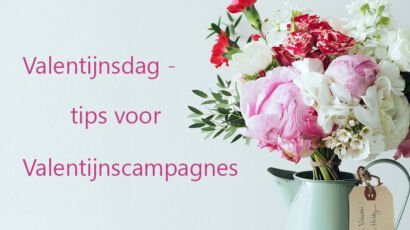 Valentijnsdag: tips voor Valentijnscampagnes